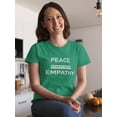 thumbnail image 2 of "Peace Starts With Empathy" Medium Front Quote Women T-Shirt, Female Medium, 2 of 4