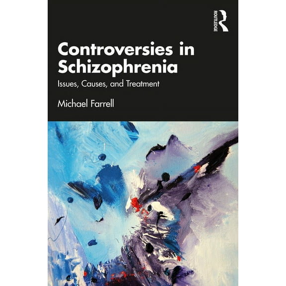 Controversies in Schizophrenia: Issues, Causes, and Treatment, (Paperback)