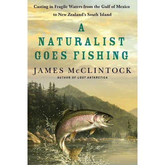 A Naturalist Goes Fishing, (Paperback)