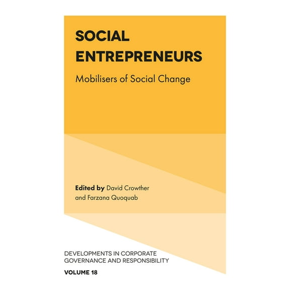 Developments in Corporate Governance and Social Entrepreneurs: Mobilisers of Social Change, Book 18, (Hardcover)