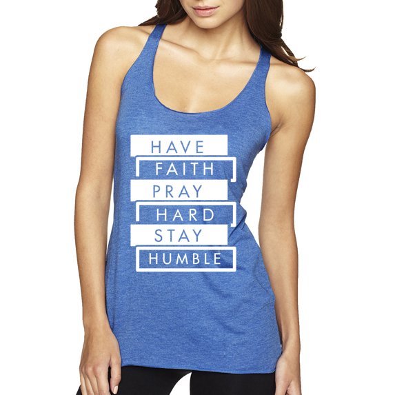 Wild Bobby Have Faith Pray Hard Stay Humble Inspirational/Christian Women Tri-Blend Racerback Tank Top, Vintage Royal, Small