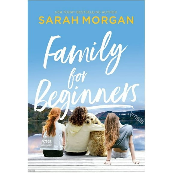 Sarah Morgan: Family for Beginners: A Novel (Paperback)