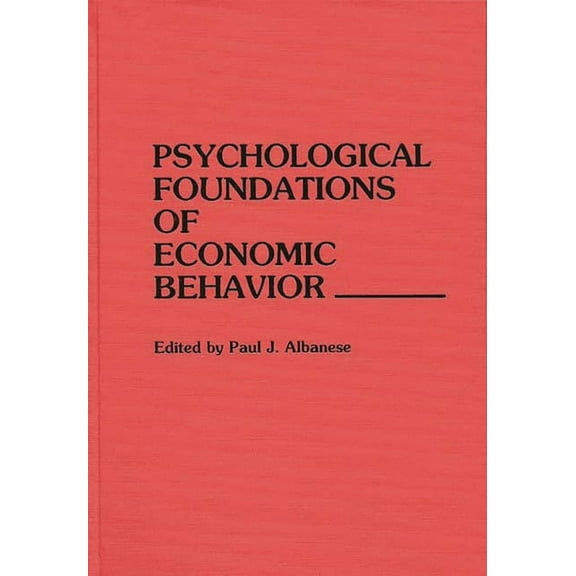 Psychological Foundations of Economic Behavior, (Hardcover)