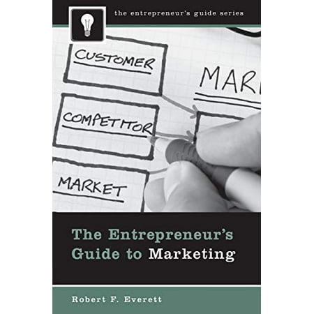 The Entrepreneur s Guide to Marketing (Entrepreneur s Guides) (Entrepreneur s Guides (Praeger)) Paperback - USED - VERY GOOD Condition