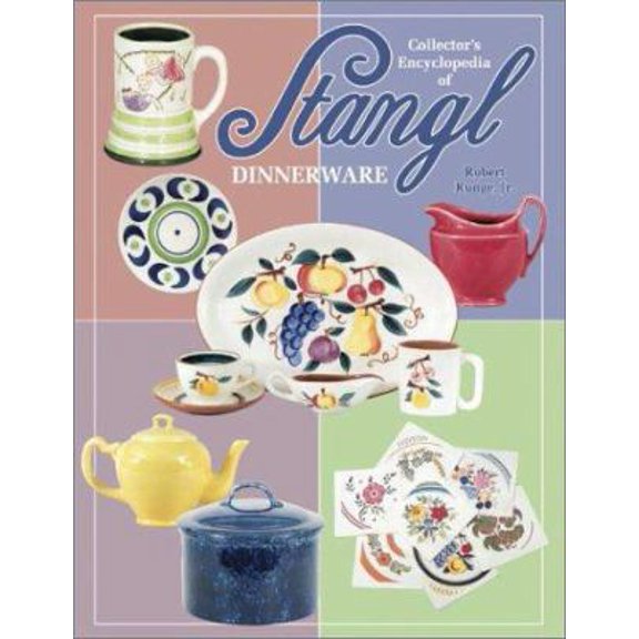 Pre-Owned Collector's Encyclopedia of Stangl Dinnerware (Hardcover) 1574321528 9781574321524
