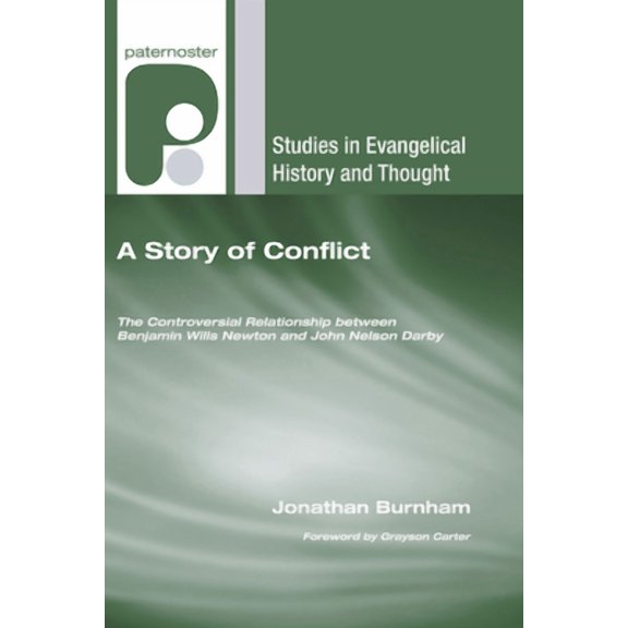 Studies in Evangelical History and Thought: A Story of Conflict (Paperback)