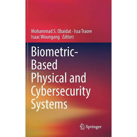 Biometric-Based Physical and Cybersecurity Systems, (Hardcover)