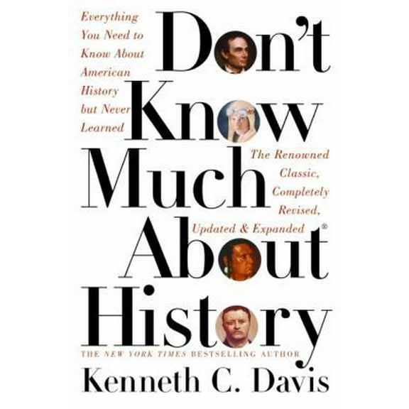 Pre-Owned Don't Know Much About History: Everything You Need to Know About American History but Never Learned (Don't Know Much About Series) (Hardcover) 0060083816 9780060083816
