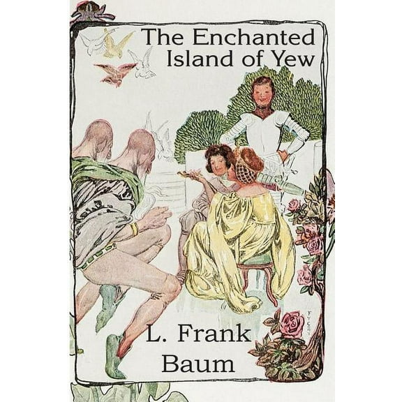 The Enchanted Island of Yew, (Paperback)