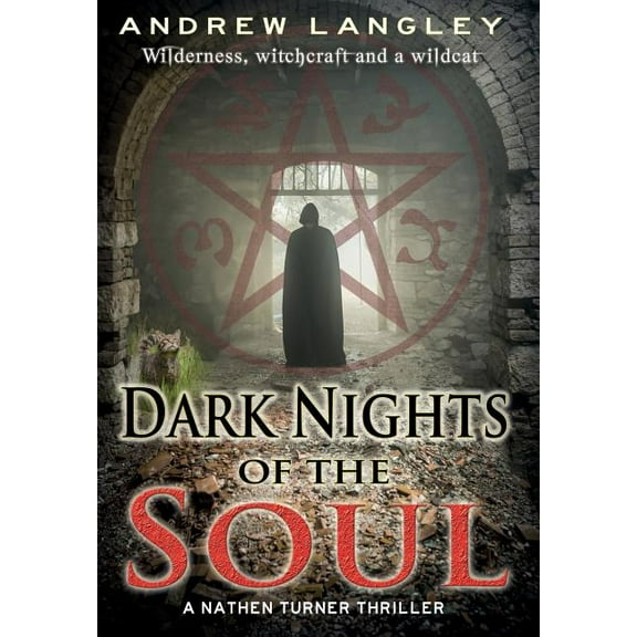 Nathen Turner Supernatural Thriller Dark Nights of the Soul: A Nathen Turner Thriller, Book 2, (Hardcover)