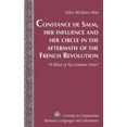 thumbnail image 1 of Constance de Salm, Her Influence and Her Circle in the Aftermath of the French Revolution: "A Mind of No Common Order" (Currents in Comparative Romance Languages & Literatures), 1 of 1