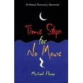 thumbnail image 1 of Pre-Owned Time Stops for No Mouse: A Hermux Tantamoq Adventure (Hardcover) 0399238786 9780399238789, 1 of 1