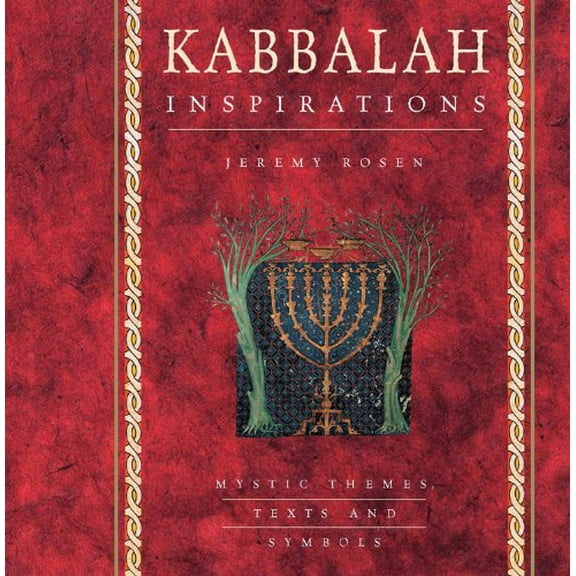 Kabbalah Inspirations : Mystic Themes, Texts and Symbols