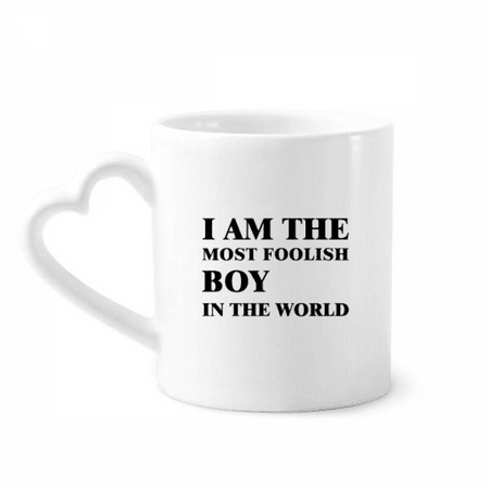 

I Am The Foolish Boy Mug Coffee Cerac Drinkware Glass Heart Cup