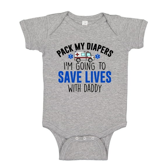 Pack My Diapers I'm Going To Save Lives With Daddy Baby Bodysuit One Piece NB Athletic Heather