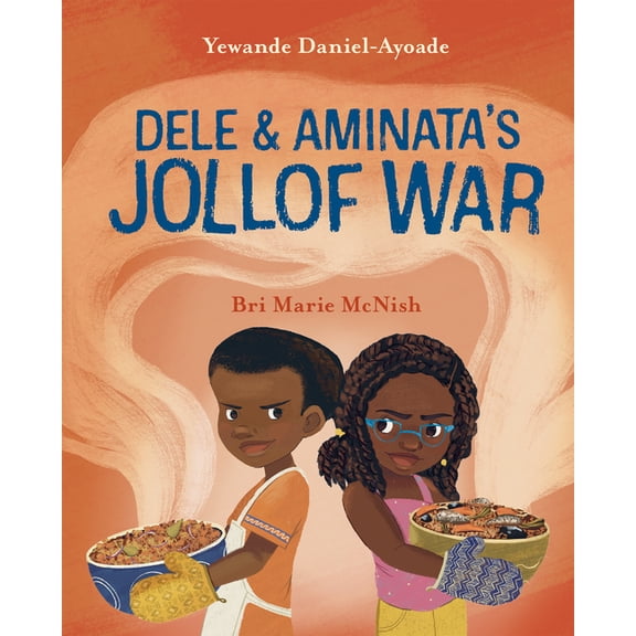 Dele and Aminata's Jollof War, (Hardcover)