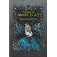 thumbnail image 2 of Through the Zombie Glass (White Rabbit Chronicles), 2 of 4