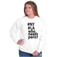 thumbnail image 4 of Who Needs Paris Hashtag NY LA Fashion Women Plus Size Crewneck Sweatshirt Brisco Brands 2X, 4 of 5