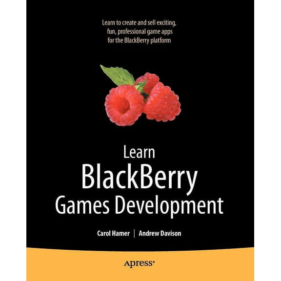 Books for Professionals by Professionals Learn Blackberry Games Development, (Paperback)