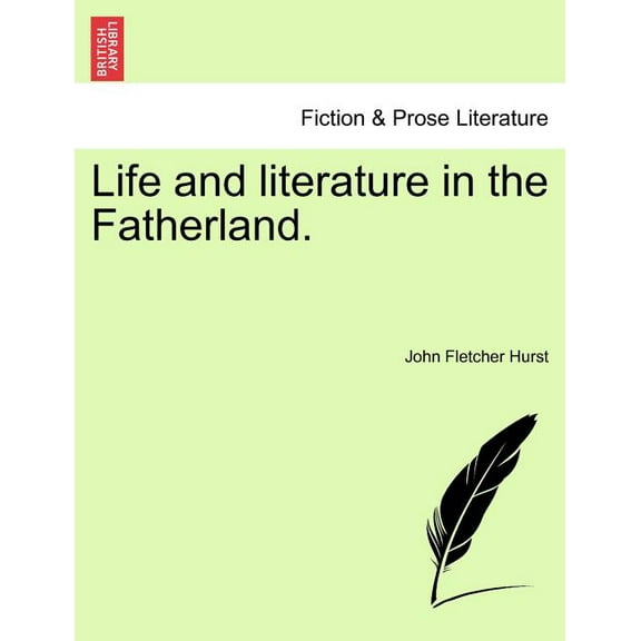 Life and Literature in the Fatherland. (Paperback)