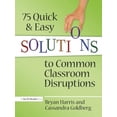 thumbnail image 1 of Pre-Owned 75 Quick and Easy Solutions to Common Classroom Disruptions (Paperback) 1596672099 9781596672093, 1 of 1