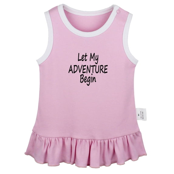 Let My Adventure Begin Funny Dresses For Baby, Newborn Babies Skirts, Infant Princess Dress, 0-24M Kids Graphic Clothes (Pink Sleeveless Dresses, 6-12 Months)
