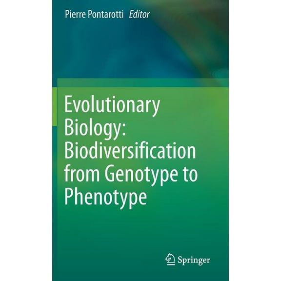 Evolutionary Biology: Biodiversification from Genotype to Phenotype, (Hardcover)