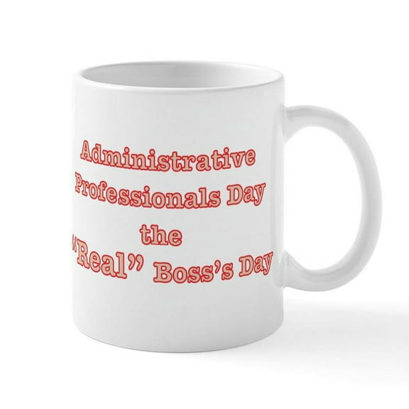 CafePress - Admin. Professionals Day Mug - 11 oz Ceramic Mug - Novelty Coffee Tea Cup