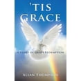 thumbnail image 2 of 'Tis Grace: A Story of God's Redemption, (Paperback), 2 of 2