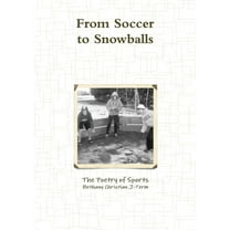 From Soccer to Snowballs, (Paperback)