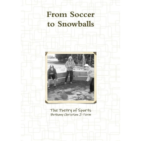 From Soccer to Snowballs, (Paperback)
