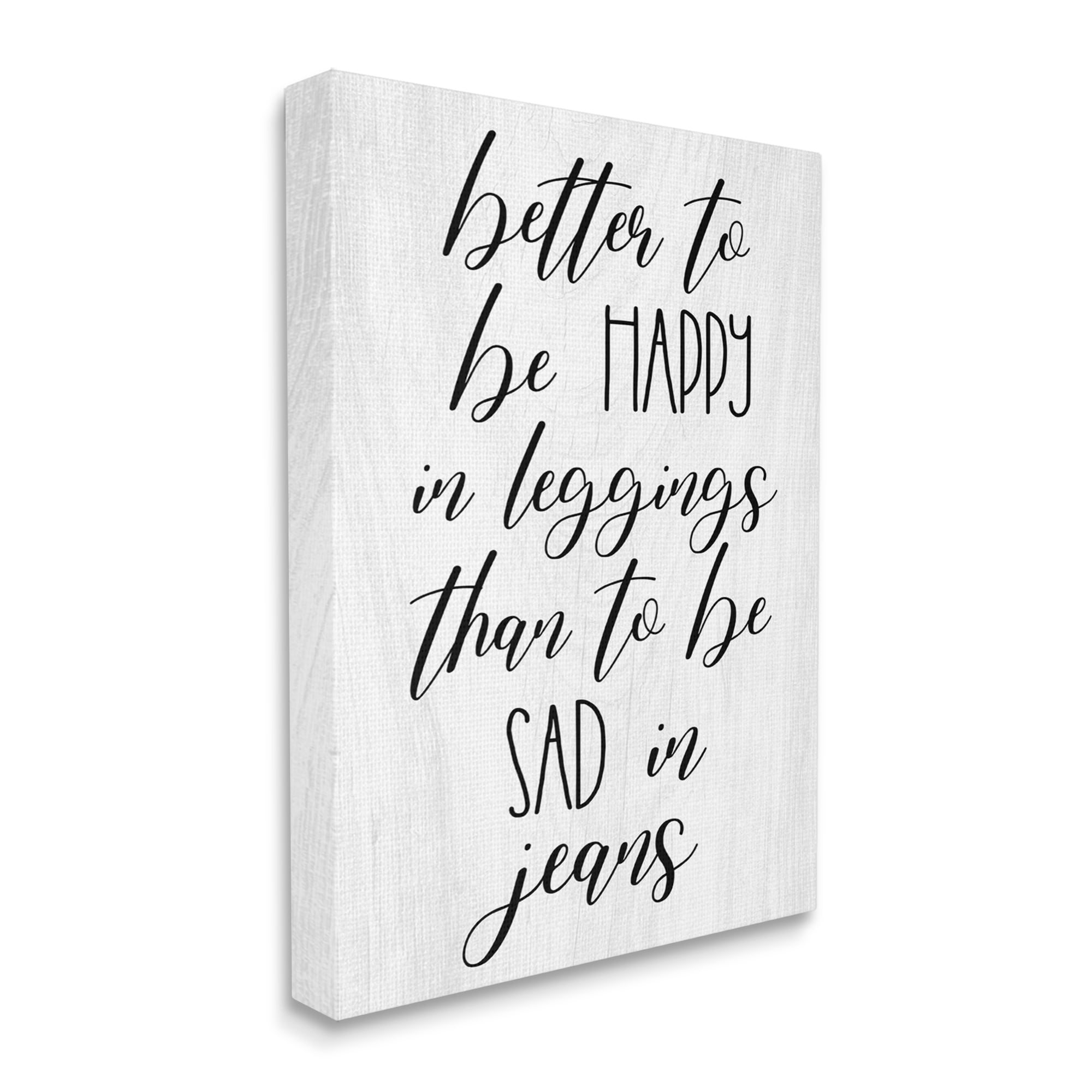 Stupell Industries Happy In Leggings Funny Fashion Calligraphy Saying Graphic Art Gallery Wrapped Canvas Print Wall Art, Design by Daphne Polselli