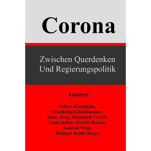 Corona: zwischen Querdenken und Regierungspolitik (Paperback)