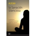 thumbnail image 1 of La Sanación Silenciosa Editorial Kairós 9788411211307, 1 of 2