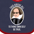 thumbnail image 4 of Inktastic To Thine Own Self Be True Shakespeare Boys or Girls Baby Bib, 4 of 4