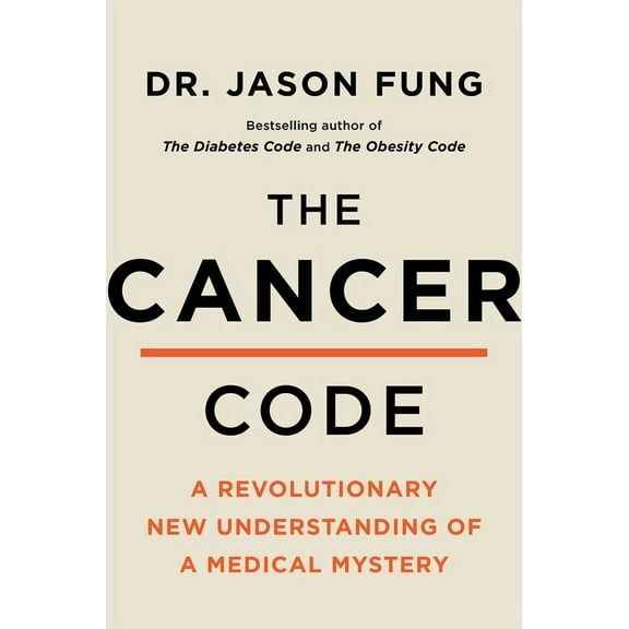 The Wellness Code The Cancer Code: Understanding Cancer as an Evolutionary Disease, Book 3, (Paperback)