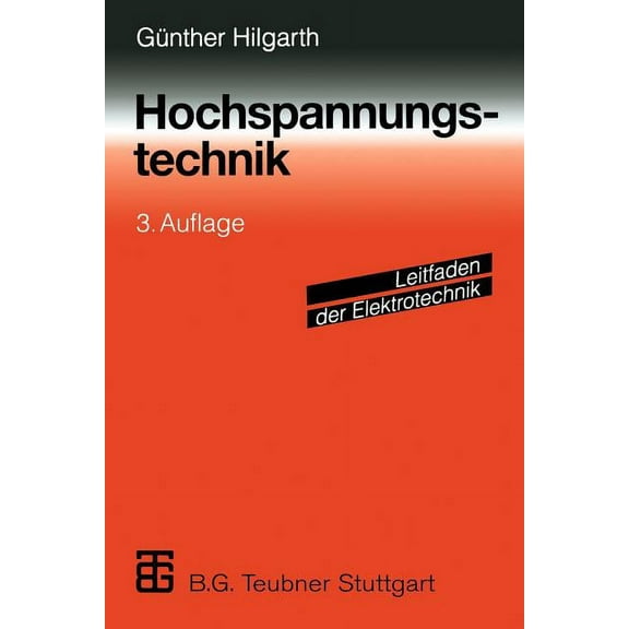 Leitfaden Der Elektrotechnik Hochspannungstechnik, (Paperback)