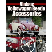 Vintage Volkswagen Beetle Accessories: Includes Beetle - Karmann Ghia - Bus - Type 3 (Paperback)