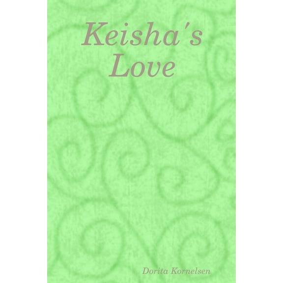 Keisha's Love, (Paperback)