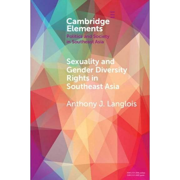 Elements in Politics and Society in Sout Sexuality and Gender Diversity Rights in Southeast Asia, (Paperback)