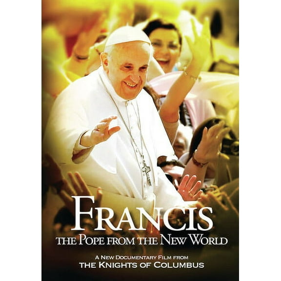 Francis: The Pope From The New World Francisco: El Papa Del Nuevo Mundo (DVD), Knights of Columbus, Documentary
