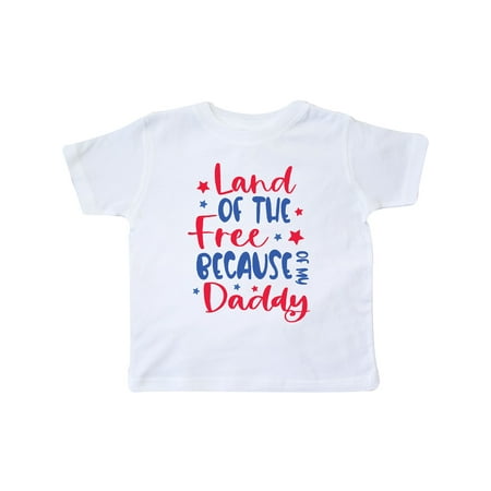 

Inktastic Memorial Day Land of The Free Because Of My Daddy Gift Toddler Boy or Toddler Girl T-Shirt