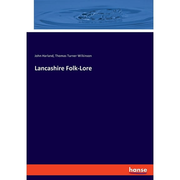 Lancashire Folk-Lore, (Paperback)