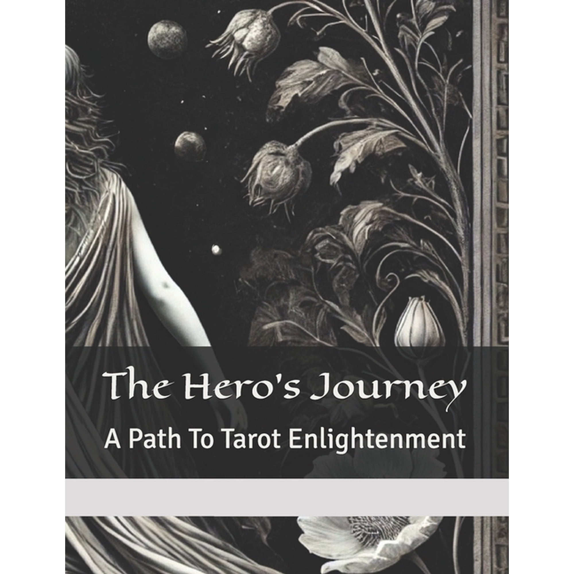 The Hero s Journey: A Path to Tarot Enlightenment (Paperback)
