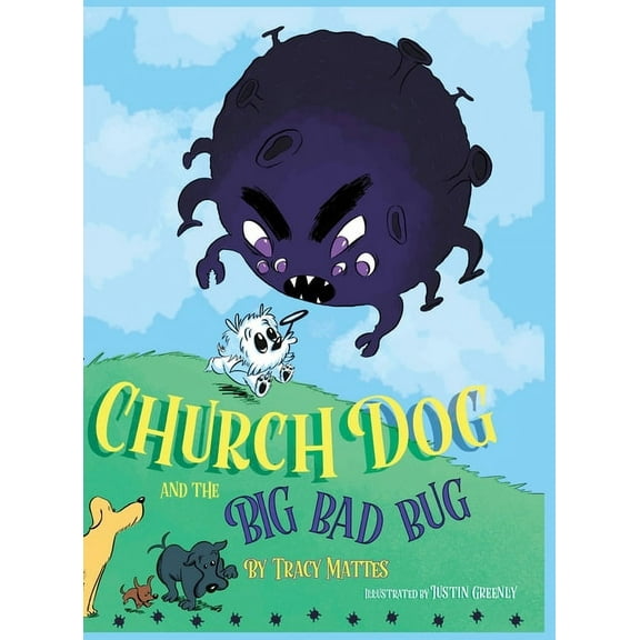 Church Dog and the Big Bad Bug, (Hardcover)