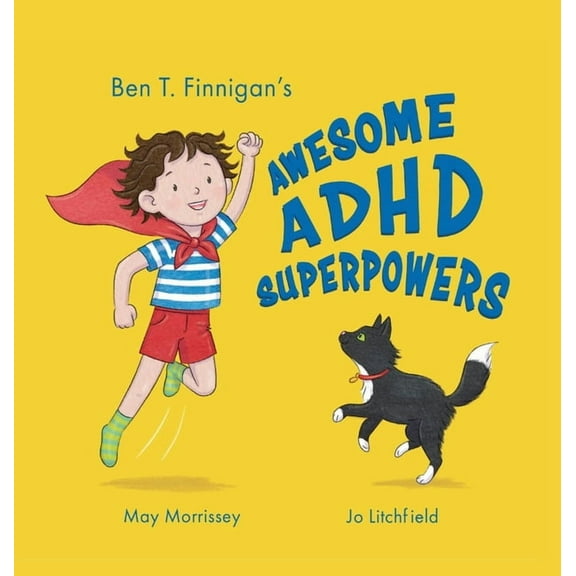 Ben T. Finnigan's Awesome ADHD Superpowers, (Hardcover)