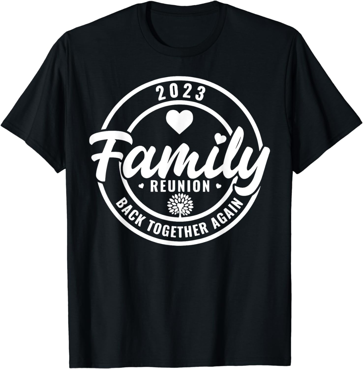 Family Reunion Back Together Again Family Reunion 2023 T-Shirt - Walmart.com, image size:1476x1500