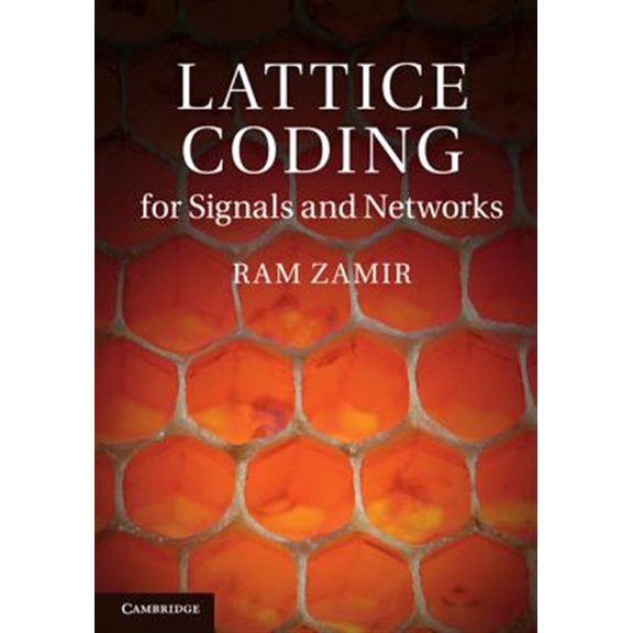Pre-Owned Lattice Coding for Signals and Networks, (Hardcover)