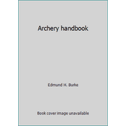 Archery handbook, Used [Hardcover]