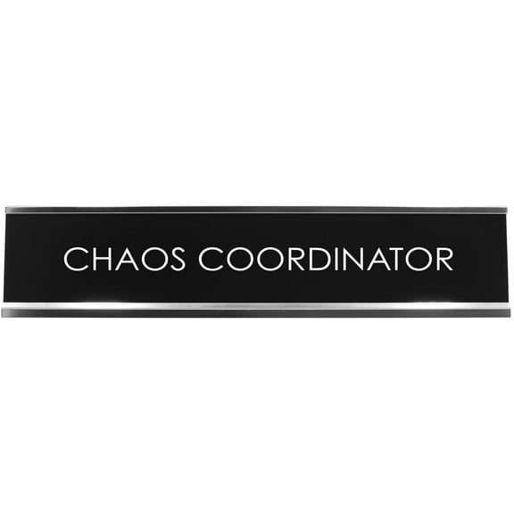 Signs ByLITA Chaos Coordinator Novelty 2x10 Desk Sign with Silver Aluminum Frame | Humorous Office Decor for Organizational Enthusiasts